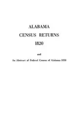 Alabama Census Returns 1820 - Genealogical Publishing - Alabama Historical Quarterly Vol. 6 No