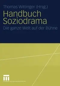 Handbuch Soziodrama - Thomas Wittinger