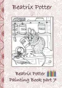 Beatrix Potter Painting Book Part 7 ( Peter Rabbit ) - Potter Beatrix