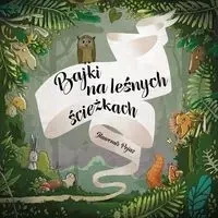 Bajki na leśnych ścieżkach Wyd. II - SŁAWOMIR PEJAS