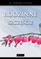 Rodzinne szczęście - Edward Staniek