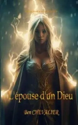 L'épouse d'un Dieu - Ben Chevalier