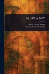 Being a Boy - Warner Charles Dudley