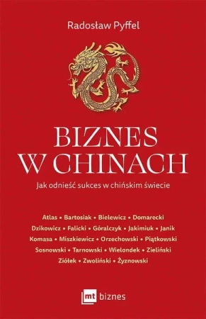 Biznes w Chinach - Radosław Pyffel