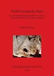 Health Among the Maya - Hannah Plumer