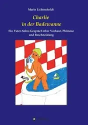 Charlie in der Badewanne - Mario Lichtenheldt