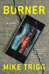 Burner - Mike Trigg