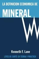 La Definición Económica de Mineral - Lane Kenneth F