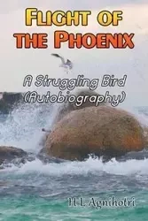 Flight of the Phoenix - Agnihotri H