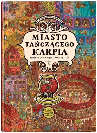 Miasto Tańczącego Karpia. Książka-gra... - Aleksandra Mizielińska, Daniel Mizieliński