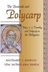 The Pastorals and Polycarp - Richard I. Pervo