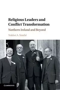 Religious Leaders and Conflict Transformation - Sandal Nukhet A.