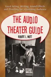The Audio Theater Guide - Robert L. Mott