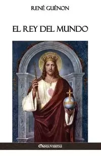 El Rey del Mundo - Guénon René