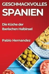 Geschmackvolles Spanien - Pablo Hernandez