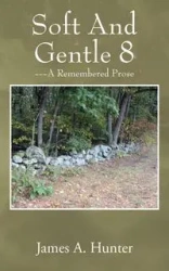 Soft And Gentle 8 - Hunter James A.