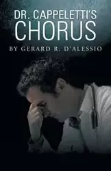 Dr. Cappeletti's Chorus - Gerard R. D'Alessio