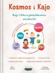 Kosmos i Kajo Kajo i Joka w poszukiwaniu uważności - Jowita Wowczak, Katarzyna Kowalska-Bębas
