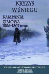 Kryzys w śniegu. Kampania zimowa. - James Arnold R., Ralph R. Reinertsn