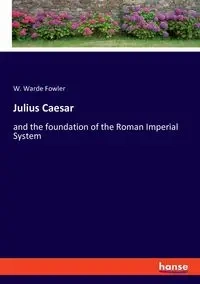 Julius Caesar - Fowler W. Warde