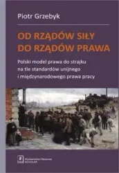 Od rządów siły do rządów prawa - Piotr Grzebyk