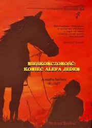eBook NIeskończoność: koniec alefa jeden - Andrzej Burkiet mobi epub