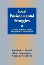 Local Environmental Struggles - Kenneth A. Gould