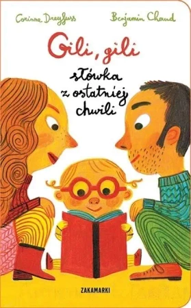 Gili, gili słówka z ostatniej chwili - Corinne Dreyfuss, Benjamin Chaud