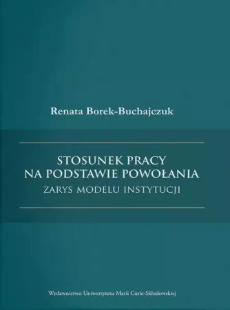 Stosunek pracy na podstawie powołania - Renata Borek-Buchajczuk