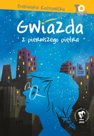 Gwiazda z pierwszego piętra - Barbara Kosmowska, Monika Pollak