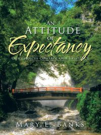 An Attitude of Expectancy - Banks Mary E.