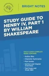 Study Guide to Henry IV, Part 1 by William Shakespeare - Intelligent Education