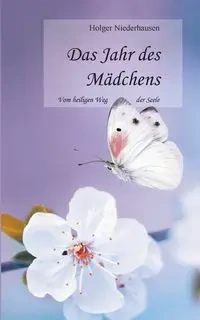 Das Jahr des Mädchens - Niederhausen Holger