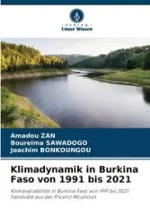 Klimadynamik in Burkina Faso von 1991 bis 2021 - Zan Amadou