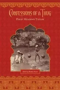 Confessions of a Thug - Taylor Philip Meadows