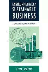 Environmentally Sustainable Business - Peter Roberts