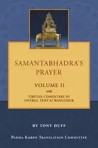 Samantabhadra's Prayer Volume II - Tony Duff