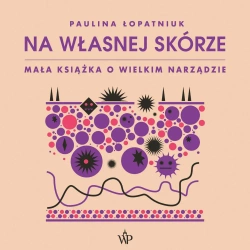audiobook Na własnej skórze - Paulina Łopatniuk