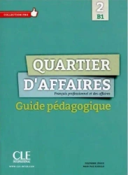 Quartier d'affaires 2ed. przewodnik metodyczny B1 - Delphine Jegou, Mari Paz Rosillo