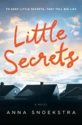 LITTLE SECRETS ORIGINAL/E - Anna Snoekstra