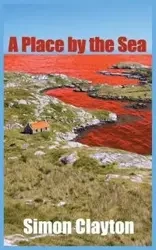 A Place by the Sea - Clayton Simon