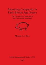 Measuring Complexity in Early Bronze Age Greece - Fillios Melanie A.