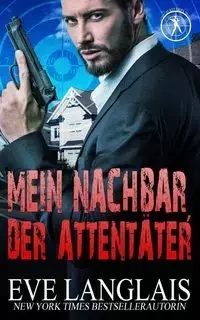 Mein Nachbar, der Attentäter - Eve Langlais