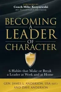 Becoming a Leader of Character - Anderson Dave