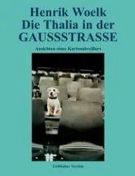 Die Thalia in der GAUSSSTRASSE - Woelk Henrik