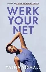 Werk Your Net - Vismale Yasna