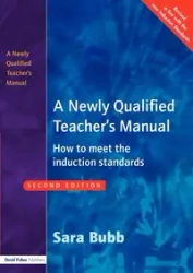 A Newly Qualified Teacher's Manual - Sara Bubb