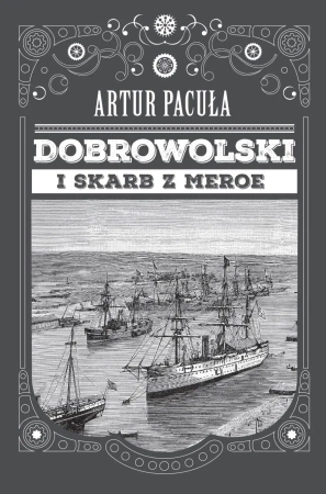 eBook Dobrowolski i skarb z Meroe - Artur Pacuła epub mobi