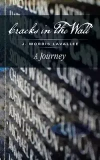 Cracks in the Wall - Morris Lavallee J.