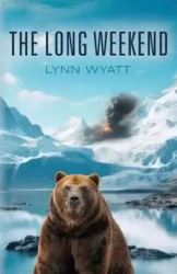 The Long Weekend - Wyatt Lynn